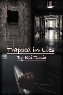 Trapped in Lies