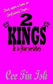 Once upon a Time in Confluence Town: 2 Kings & a Few Writers