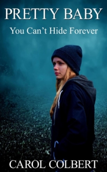 Pretty Baby: You Can't Hide Forever