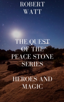 Quest of the Peace Stone Series/Heroes and Magic