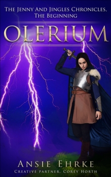 Olerium: The Jenny and Jingles Chronicles - The Beginning