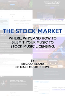 Stock Market: Where, Why, and How to Submit Your Music for Stock Music Licensing