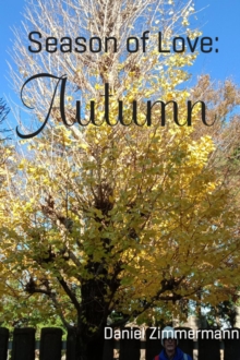 Seasons of Love: Autumn