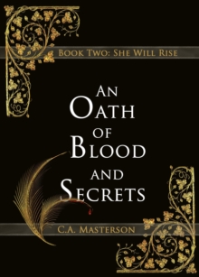 Oath of Blood and Secrets: Book Two, She Will Rise