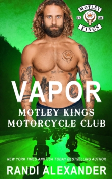 Vapor: Motley Kings Motorcycle Club