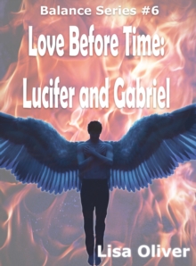 Love before Time: Lucifer and Gabriel