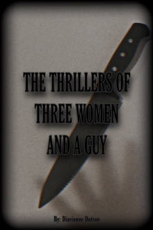 Thrillers of Three Women and a Guy