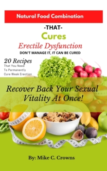 Erectile Dysfunction: Natural Nutritional Treatments