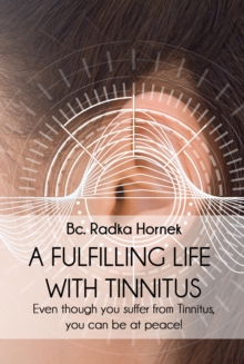 A Fulfilling Life with Tinnitus