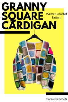 Granny Square Cardigan - Written Crochet Pattern