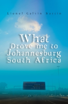 What Drove Me to Johannesburg South Africa