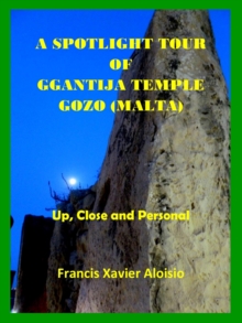 Spotlight Tour of Ggantija - Gozo (Malta) - Up, Close and Personal