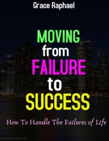 Moving from Failure to Success