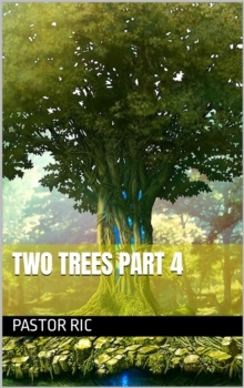 Two Trees Part 4