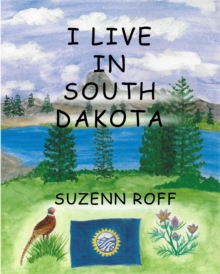 I Live in South Dakota : I Live In Series, #24