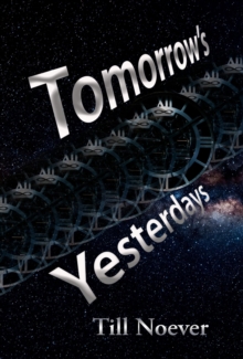 Tomorrow's Yesterdays