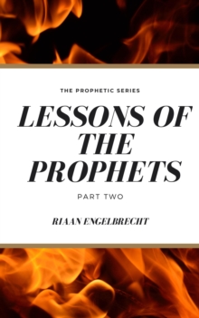 Lessons of the Prophets Part 2