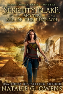 Serenity Blake and the Eye of the Pharaoh