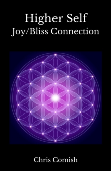 Higher Self Joy/Bliss Connection