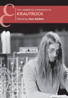 The Cambridge Companion to Krautrock