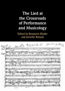 Lied at the Crossroads of Performance and Musicology