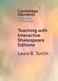 Teaching with Interactive Shakespeare Editions