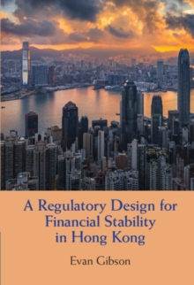 A Regulatory Design for Financial Stability in Hong Kong