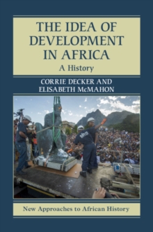 Idea of Development in Africa : A History