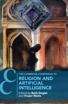 Cambridge Companion to Religion and Artificial Intelligence