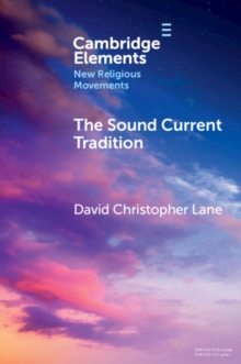 The Sound Current Tradition : A Historical Overview