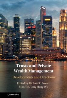 Trusts and Private Wealth Management : Developments and Directions