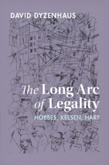 The Long Arc of Legality : Hobbes, Kelsen, Hart