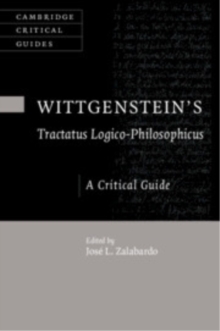 Wittgenstein's Tractatus Logico-Philosophicus : A Critical Guide