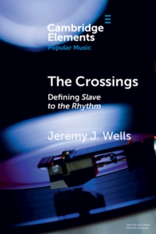 The Crossings : Defining Slave to the Rhythm