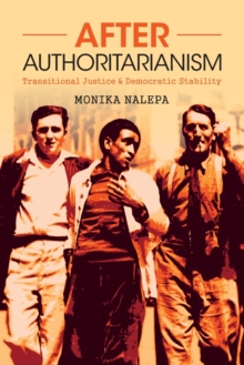 After Authoritarianism : Transitional Justice and Democratic Stability