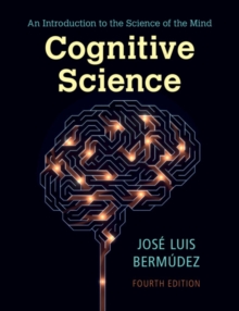 Cognitive Science : An Introduction to the Science of the Mind