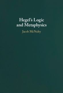 Hegel's Logic and Metaphysics