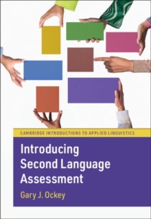 Introducing Second Language Assessment