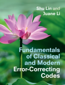 Fundamentals of Classical and Modern Error-Correcting Codes