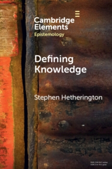 Defining Knowledge : Method and Metaphysics