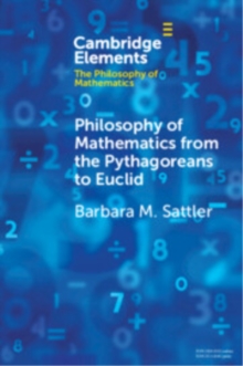 Philosophy of Mathematics from the Pythagoreans to Euclid