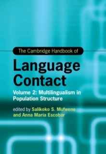 Cambridge Handbook of Language Contact : Volume 2: Multilingualism in Population Structure