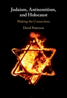 Judaism, Antisemitism, and Holocaust : Making the Connections