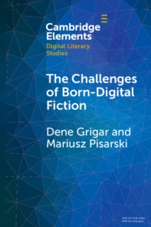 The Challenges of Born-Digital Fiction : Editions, Translations, and Emulations