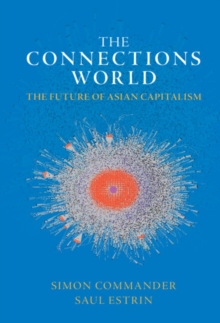 The Connections World : The Future of Asian Capitalism