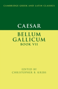 Caesar: Bellum Gallicum Book VII