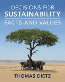 Decisions for Sustainability : Facts and Values