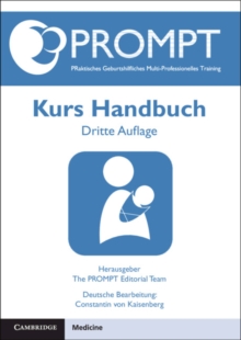 PROMPT PRaktisches Geburtshilfliches Multi-Professionelles Training, Kurs Handbuch