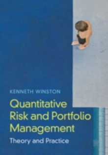 Quantitative Risk and Portfolio Management : Theory and Practice