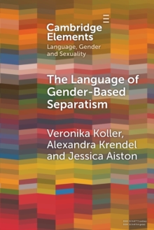 The Language of Gender-Based Separatism : A Comparative Analysis